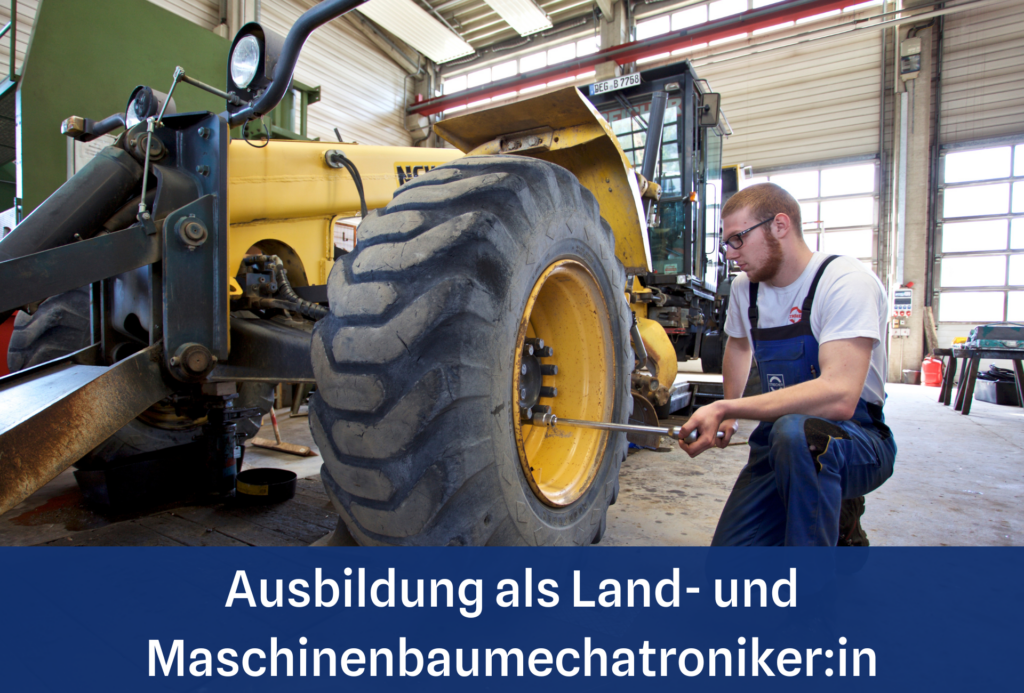 Ausbildung als Land- und Baumaschinenmechatroniker:in