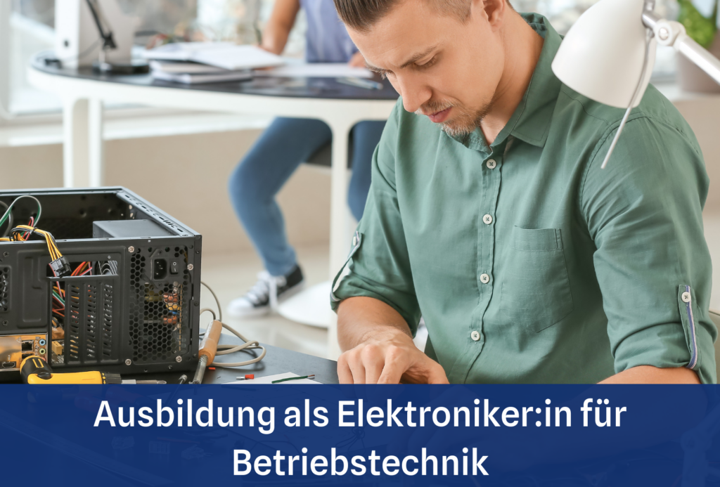 AUsbildung als Elektroniker:in für Betriebstechnik